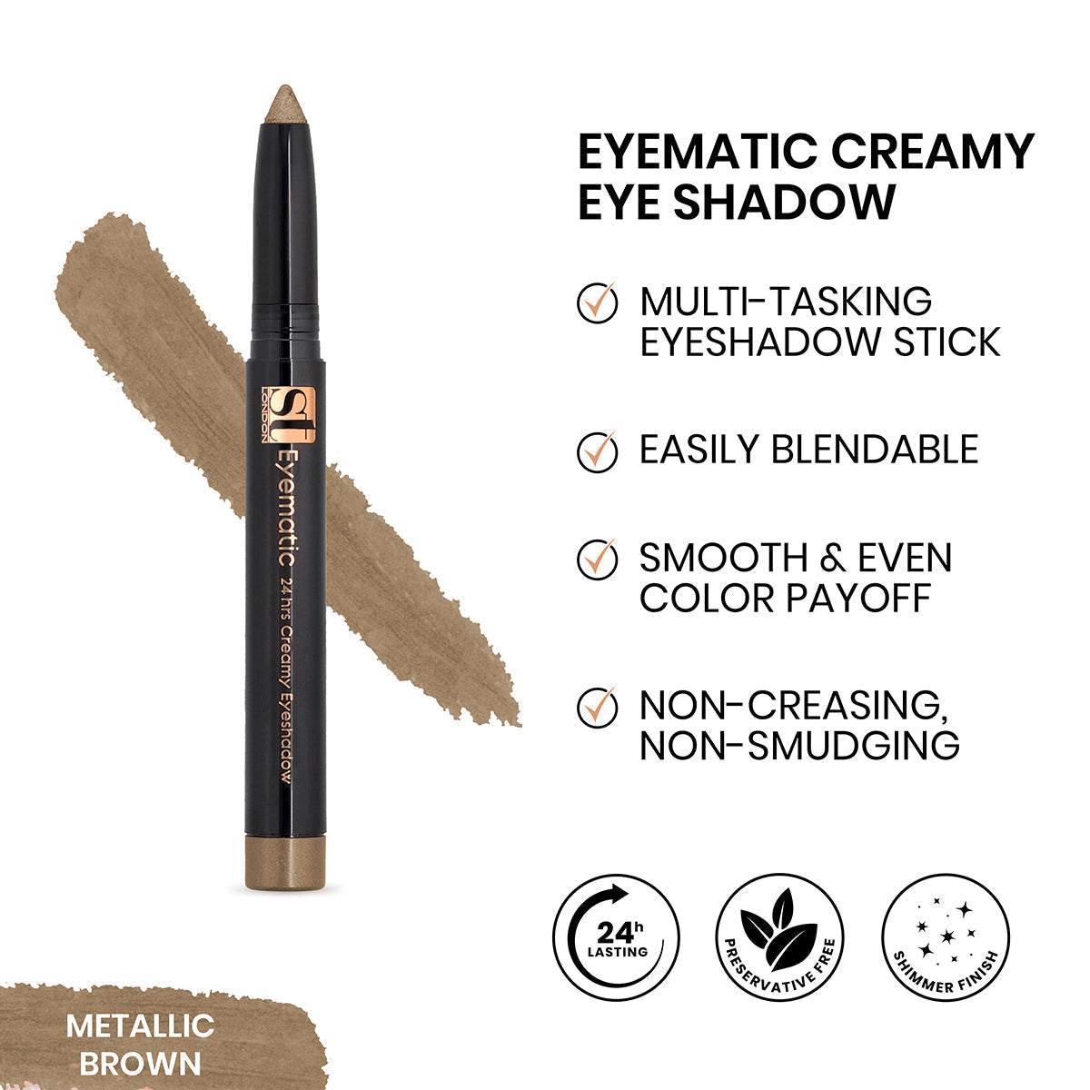 Buy ST London - Eyematic Creamy Eye Shadow - Metallic Brown at Best Price Online in Pakistan